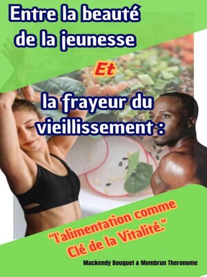 cover image of Entre la beauté de la jeunesse Et la fraiyeur du vieillissement